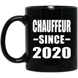 Chauffeur Since 2020 - 11oz Coffee Mug Black