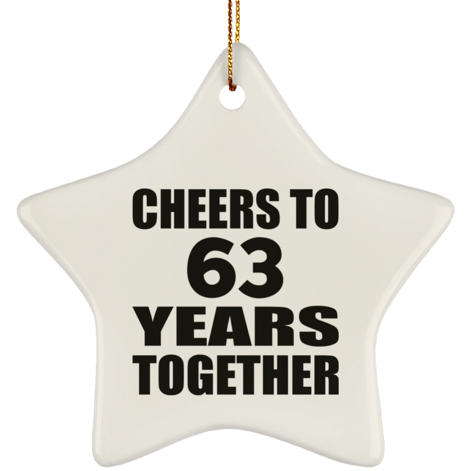 63rd Anniversary Cheers To 63 Years Together - Star Ornament