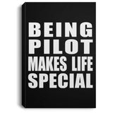 Being Pilot Makes Life Special - Canvas Portrait