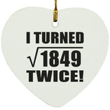 86th Birthday I Turned Square Root of 1849 Twice - Heart Ornament