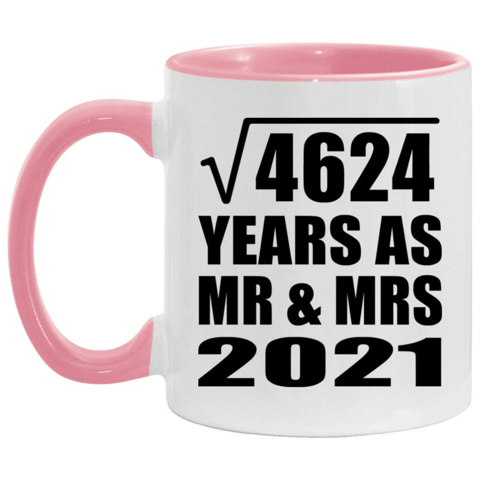 68th Anniversary Square Root of 4624 Years As Mr & Mrs 2021 - 11oz Accent Mug Pink