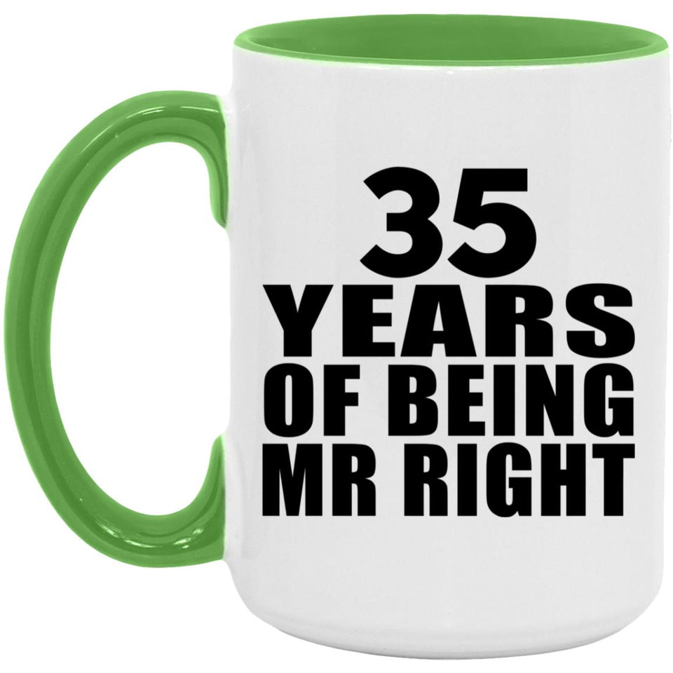 35th Anniversary 35 Years Of Being Mr Right - 15oz Accent Mug Green
