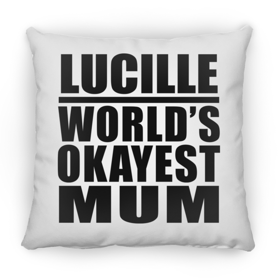 Lucille World's Okayest Mum - Throw Pillow