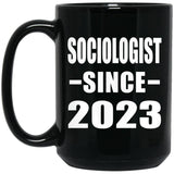 Sociologist Since 2023 - 15oz Coffee Mug Black
