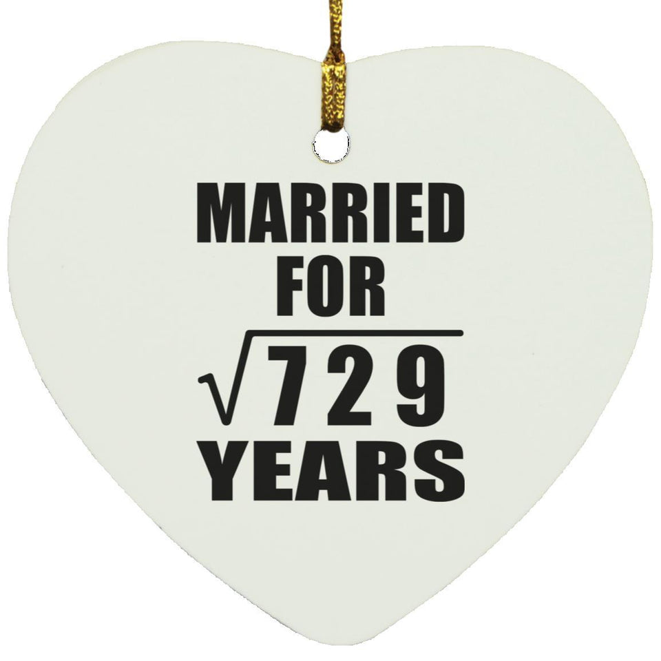 27th Anniversary Married For Square Root of 729 Years - Heart Ornament