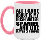 All I Care About Is My Irish Water Spaniel - 15oz Accent Mug Pink