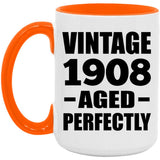 116th Birthday Vintage 1908 Aged Perfectly - 15oz Accent Mug Orange