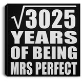 55th Anniversary Square Root of 3025 Years of Mrs Perfect - Canvas Square