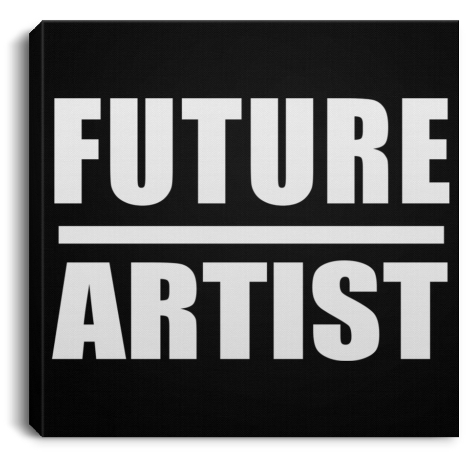 Future Artist - Canvas Square