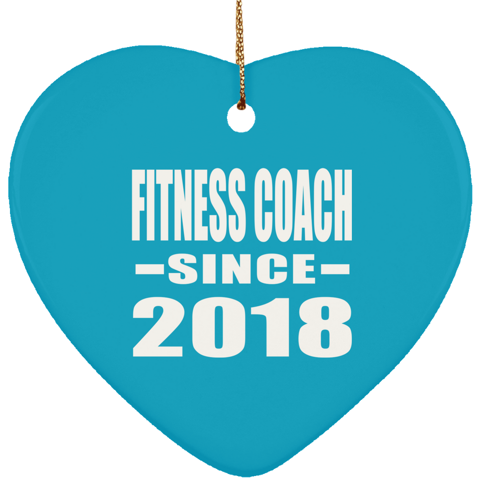 Fitness Coach Since 2018 - Heart Ornament