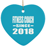 Fitness Coach Since 2018 - Heart Ornament