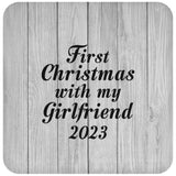 First Christmas With My Girlfriend 2023 - Drink Coaster F
