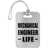 Mechanical Engineer Life - Luggage Bag Tag