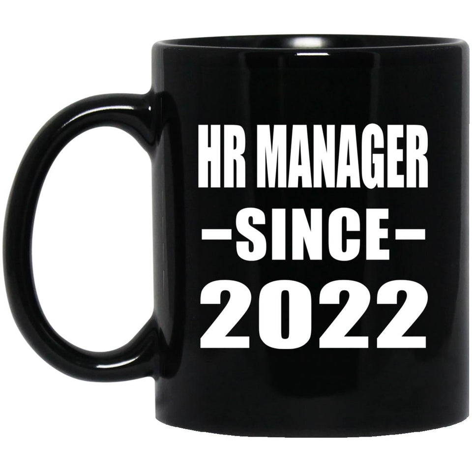 HR Manager Since 2022 - 11oz Coffee Mug Black