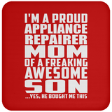 Proud Appliance Repairer Mom Of Awesome Son - Drink Coaster