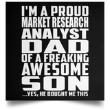 Proud Market Research Analyst Dad Of Awesome Son - Poster Square