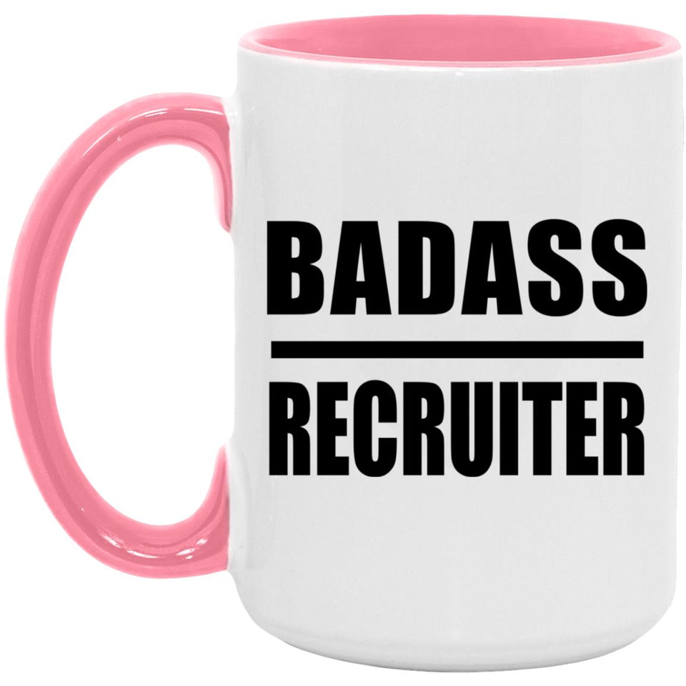 Badass Recruiter - 15oz Accent Mug Pink