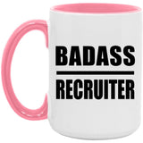Badass Recruiter - 15oz Accent Mug Pink