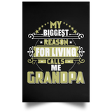 My Biggest Reason For Living Calls Me Grandpa - Poster Portrait