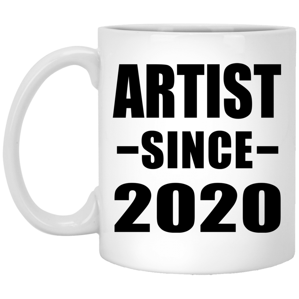 Artist Since 2020 - 11oz Coffee Mug
