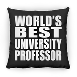World's Best University Professor - Throw Pillow Black