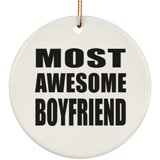 Most Awesome Boyfriend - Circle Ornament