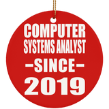 Computer Systems Analyst Since 2019 - Circle Ornament