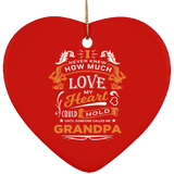 How Much Love Could Hold Until Called Me Grandpa - Heart Ornament