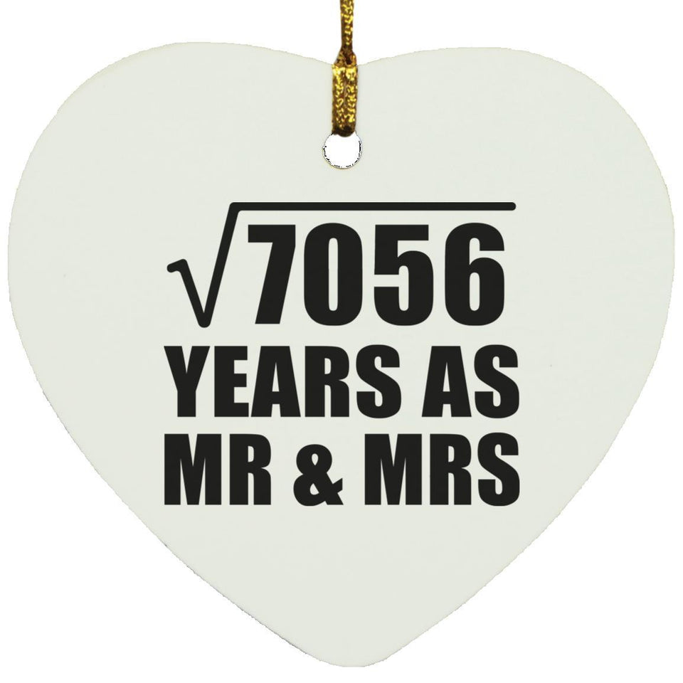84th Anniversary Square Root of 7056 Years As Mr & Mrs - Heart Ornament