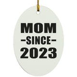 Mom Since 2023 - Oval Ornament
