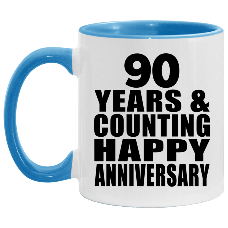 Happy 90th Anniversary 90 Years & Counting - 11oz Accent Mug Blue