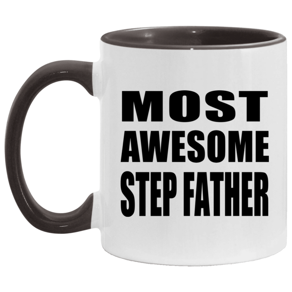 Most Awesome Step Father - 11oz Accent Mug Black