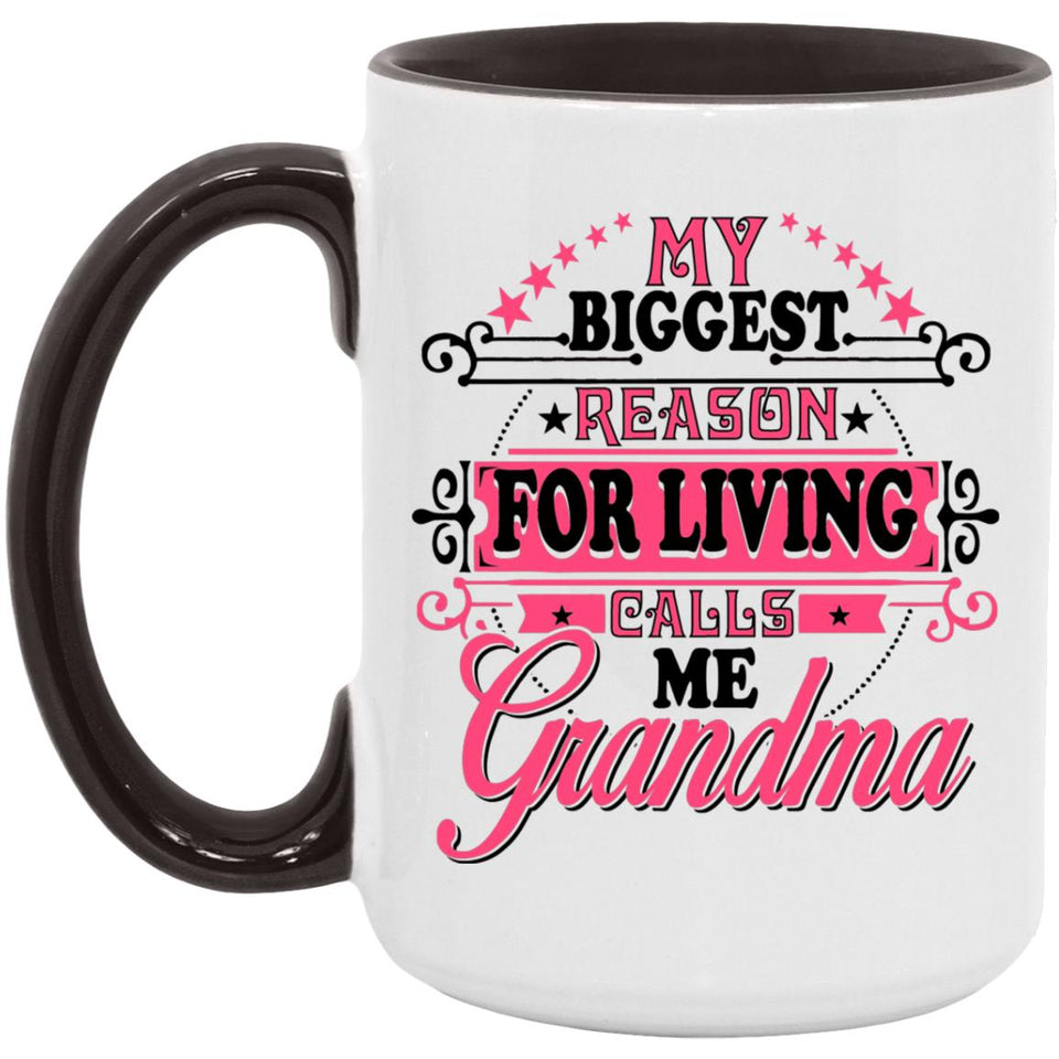 My Biggest Reason For Living Calls Me Grandma - 15oz Accent Mug Black
