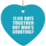 34th Anniversary 12,410 Days Together But Who's Counting - Heart Ornament
