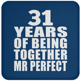 31st Anniversary 31 Years Of Being Mr Perfect - Drink Coaster