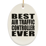 Best Air Traffic Controller Ever - Oval Ornament