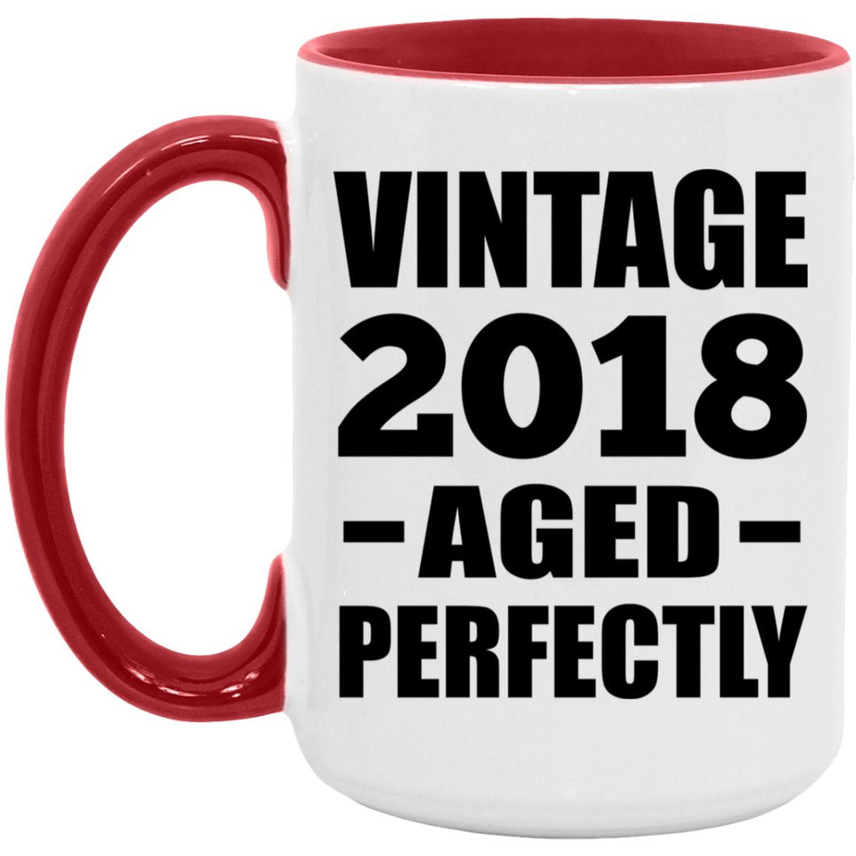 6th Birthday Vintage 2018 Aged Perfectly - 15oz Accent Mug Red