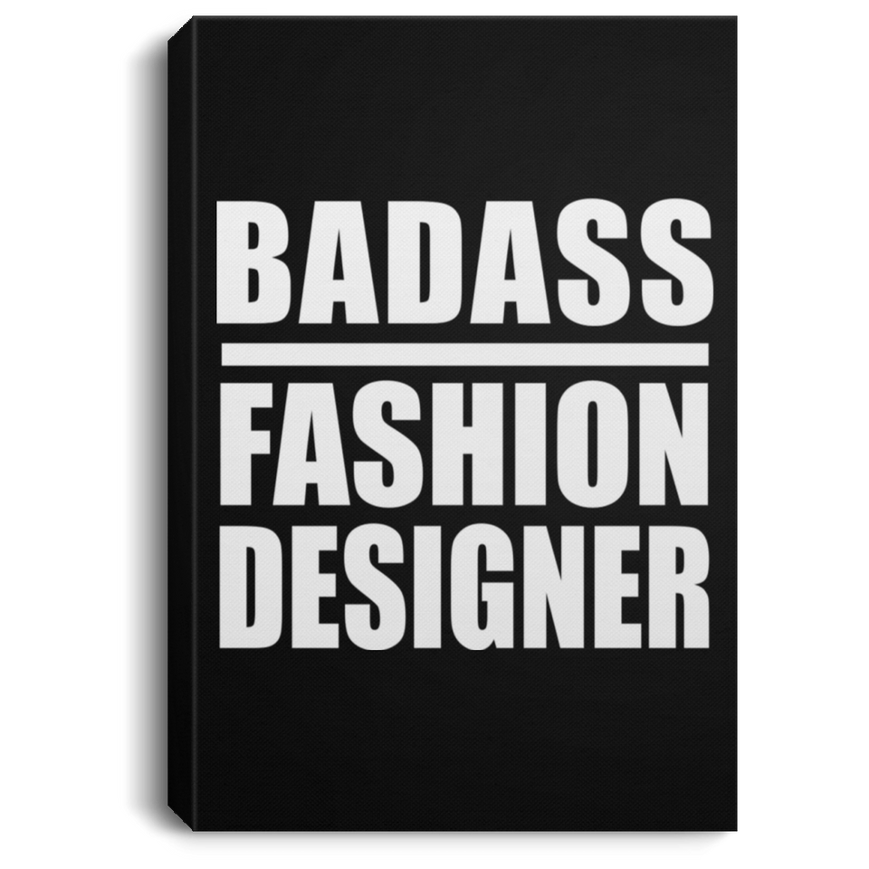 Badass Fashion Designer - Canvas Portrait