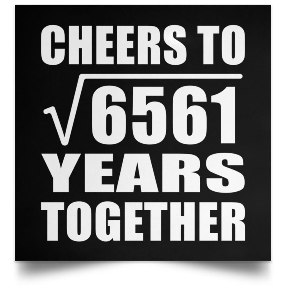 81st Anniversary Cheers To Square Root of 6561 Years Together - Poster Square