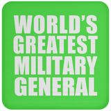 World's Greatest Military General - Drink Coaster