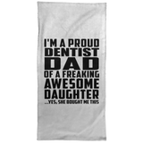 Proud Dentist Dad Of Awesome Daughter - Hand Towel