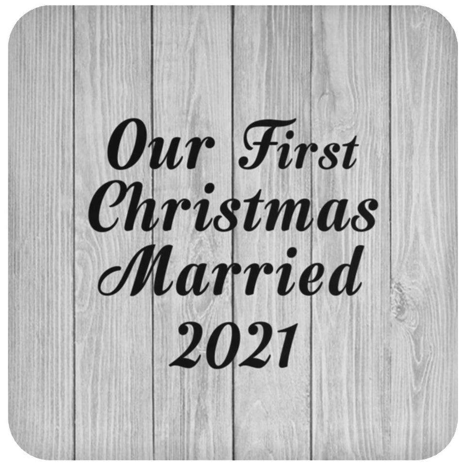 Our First Christmas Married 2021 - Drink Coaster F