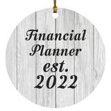 Financial Planner Established Est. 2022 - Circle Ornament F
