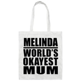 Melinda World's Okayest Mum - Tote Bag White