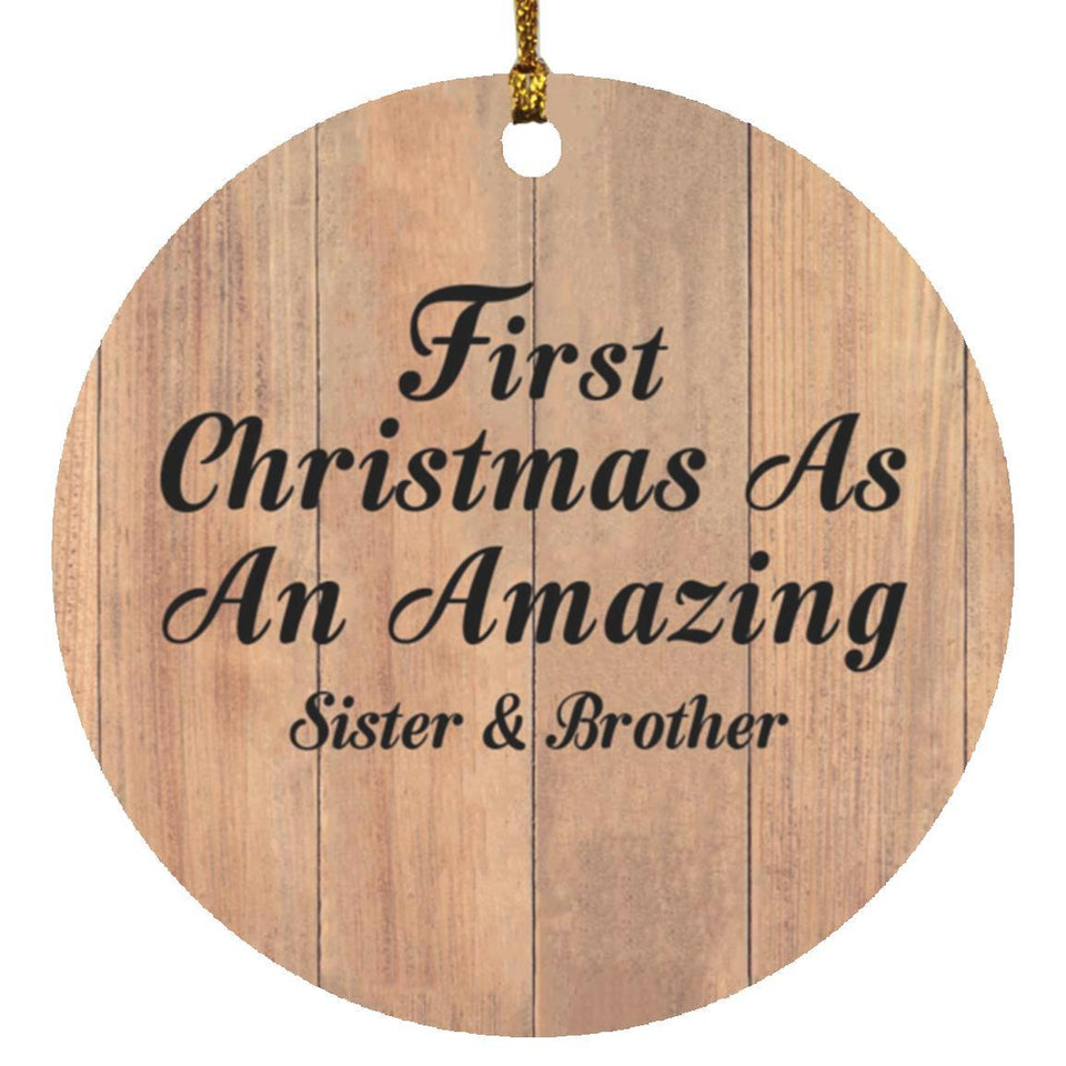First Christmas As An Amazing Sister & Brother - Circle Ornament C