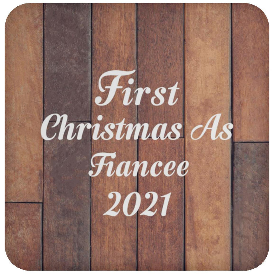 First Christmas As Fiancee 2021 - Drink Coaster E