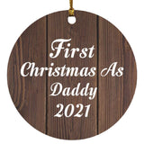 First Christmas As Daddy 2021 - Circle Ornament D