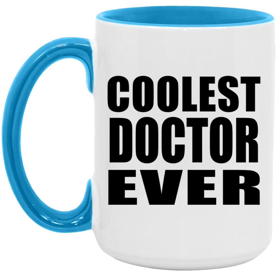 Coolest Doctor Ever - 15oz Accent Mug Blue