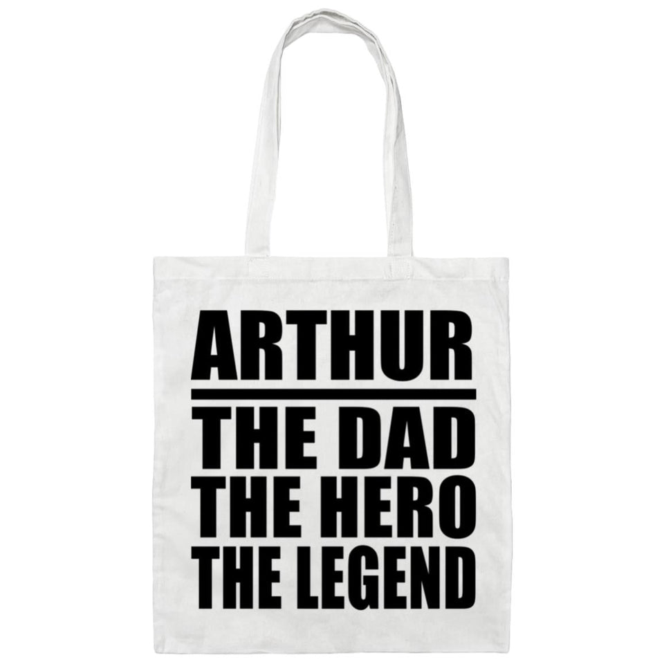 Arthur The Dad The Hero The Legend - Tote Bag White