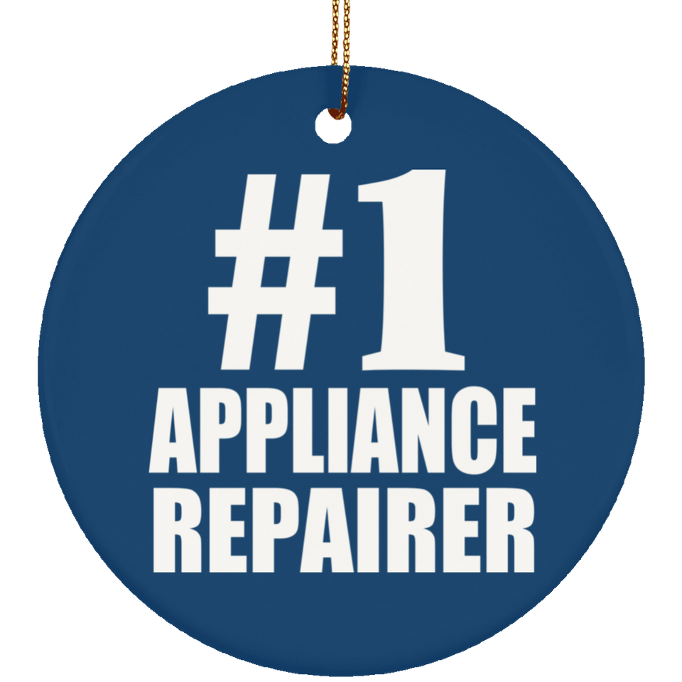 Number One #1 Appliance Repairer - Circle Ornament